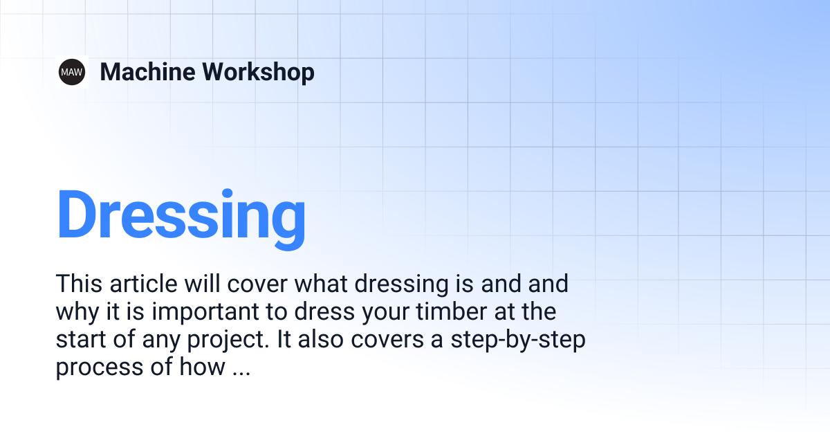 Dressing | Machine Workshop