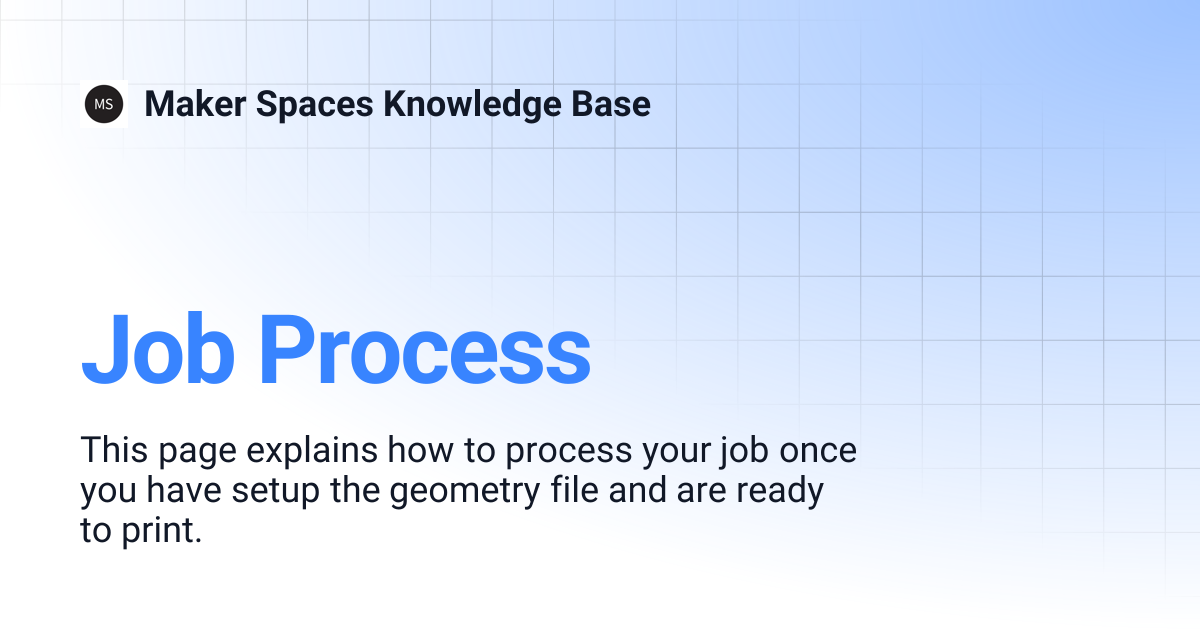 Job Process | Maker Spaces Knowledge Base
