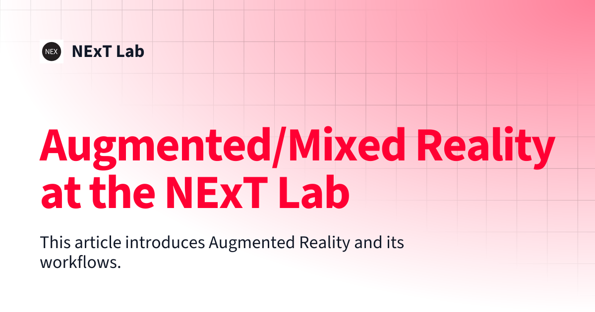 Augmented/Mixed Reality at the NExT Lab | NExT Lab