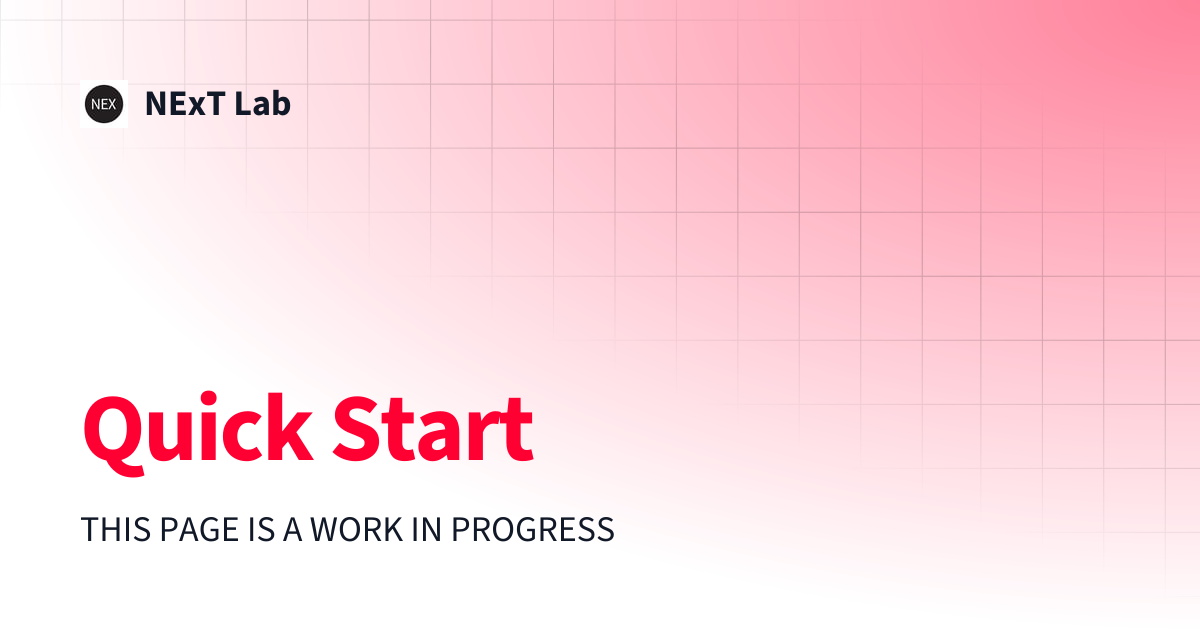 Quick Start | NExT Lab